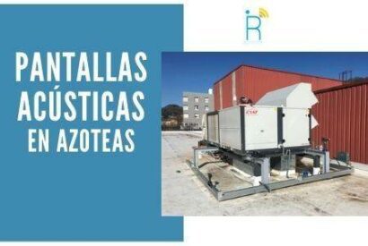 Pantallas Acusticas en Azoteas Ir Acustica