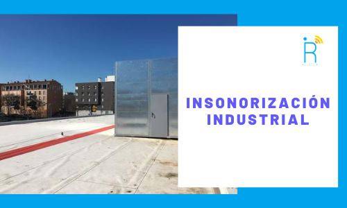 insonorizacion industrial IR Acustica