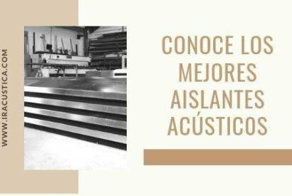 mejores aislantes acusticos IR Acustico