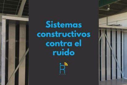 sistemas constructivos contra el ruido IR Acustica