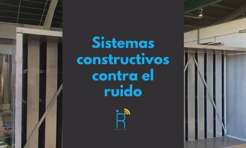 sistemas constructivos contra el ruido IR Acustica